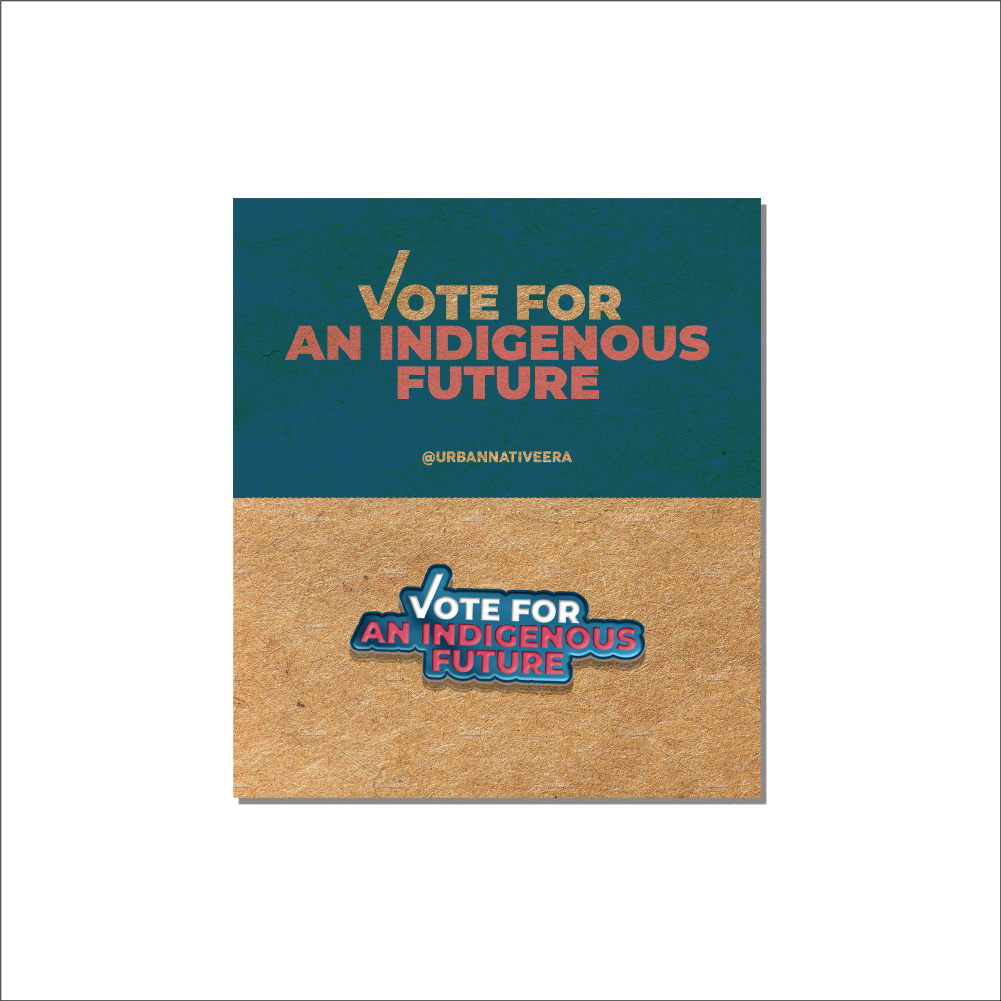 'VOTE FOR AN INDIGENOUS FUTURE' PIN