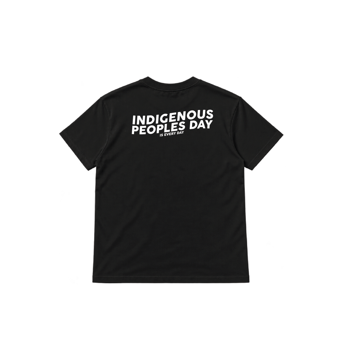 Indigenous Peoples Day is Every Day Tee