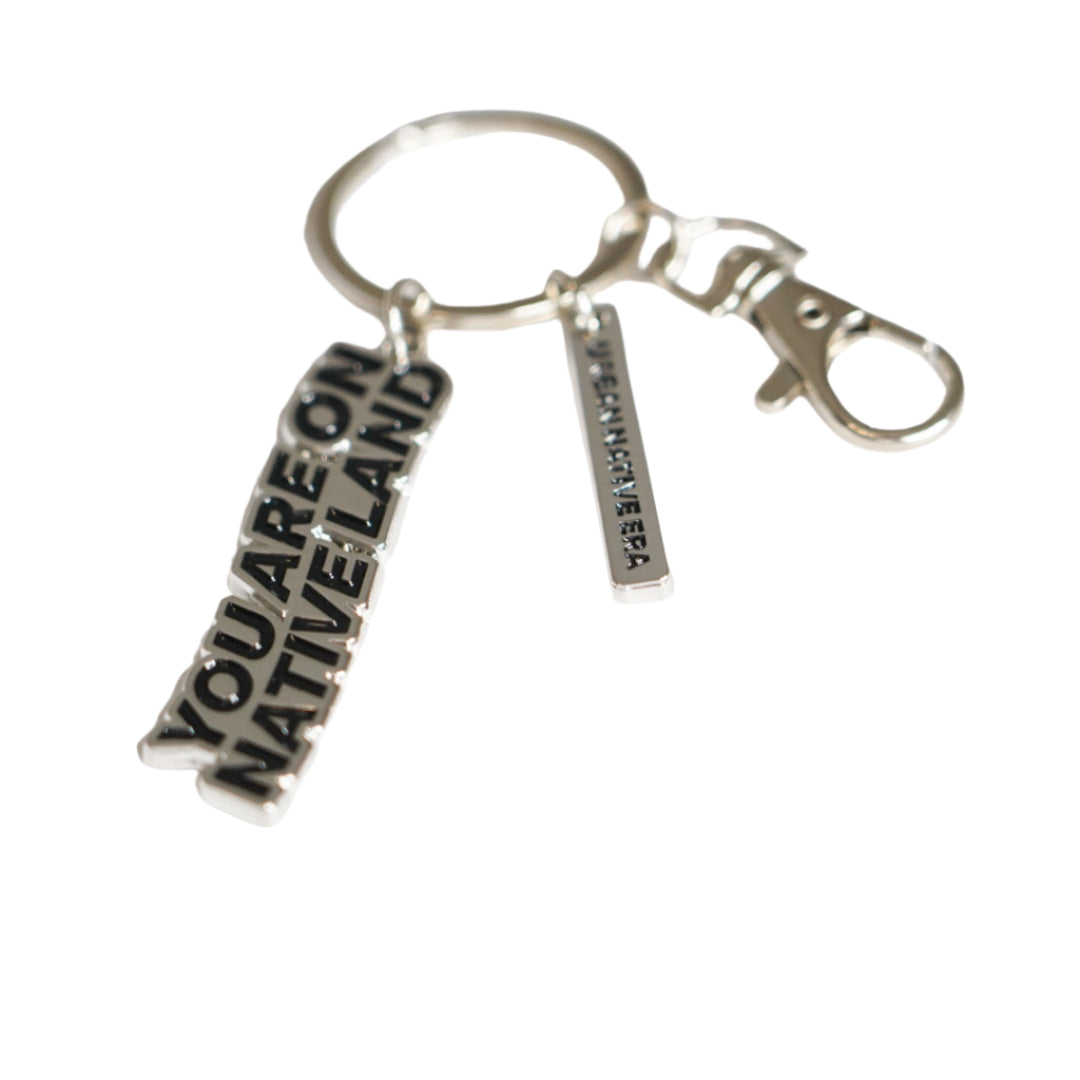 'YOU ARE ON NATIVE LAND' KEY-RING