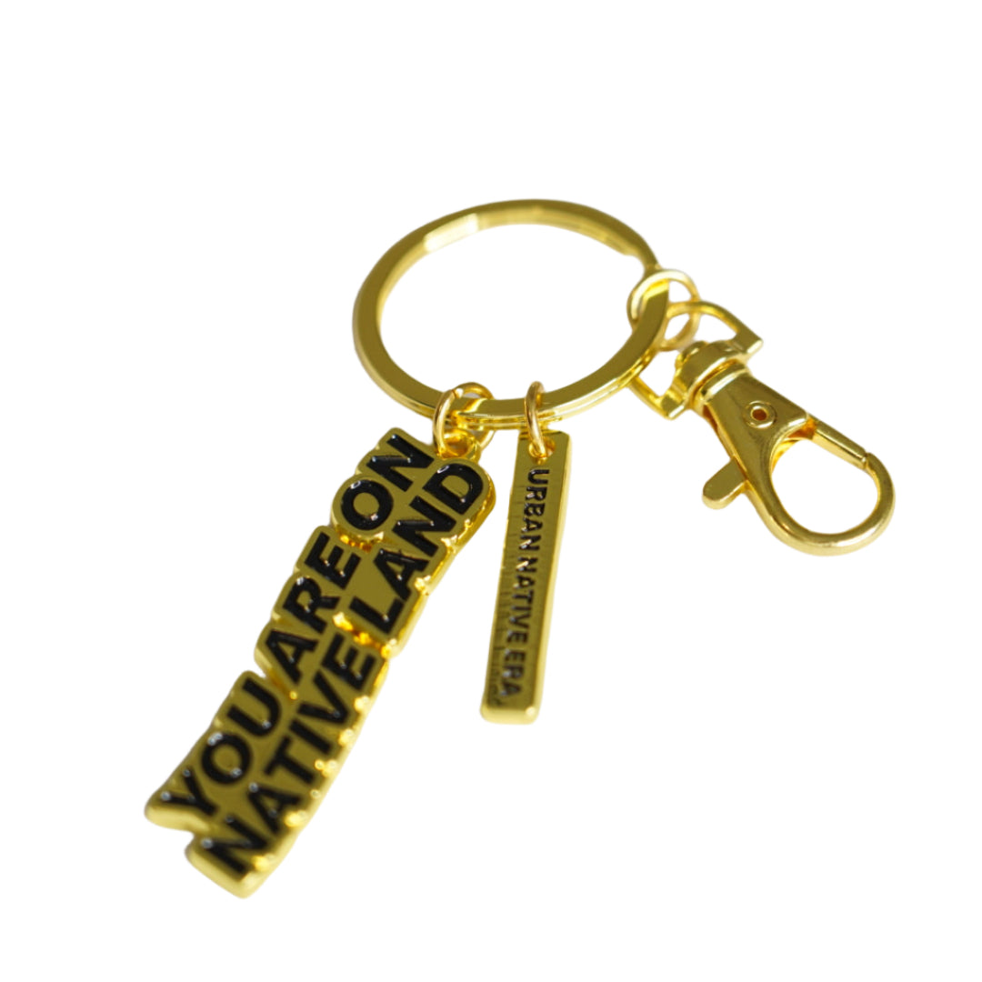 'YOU ARE ON NATIVE LAND' KEY-RING