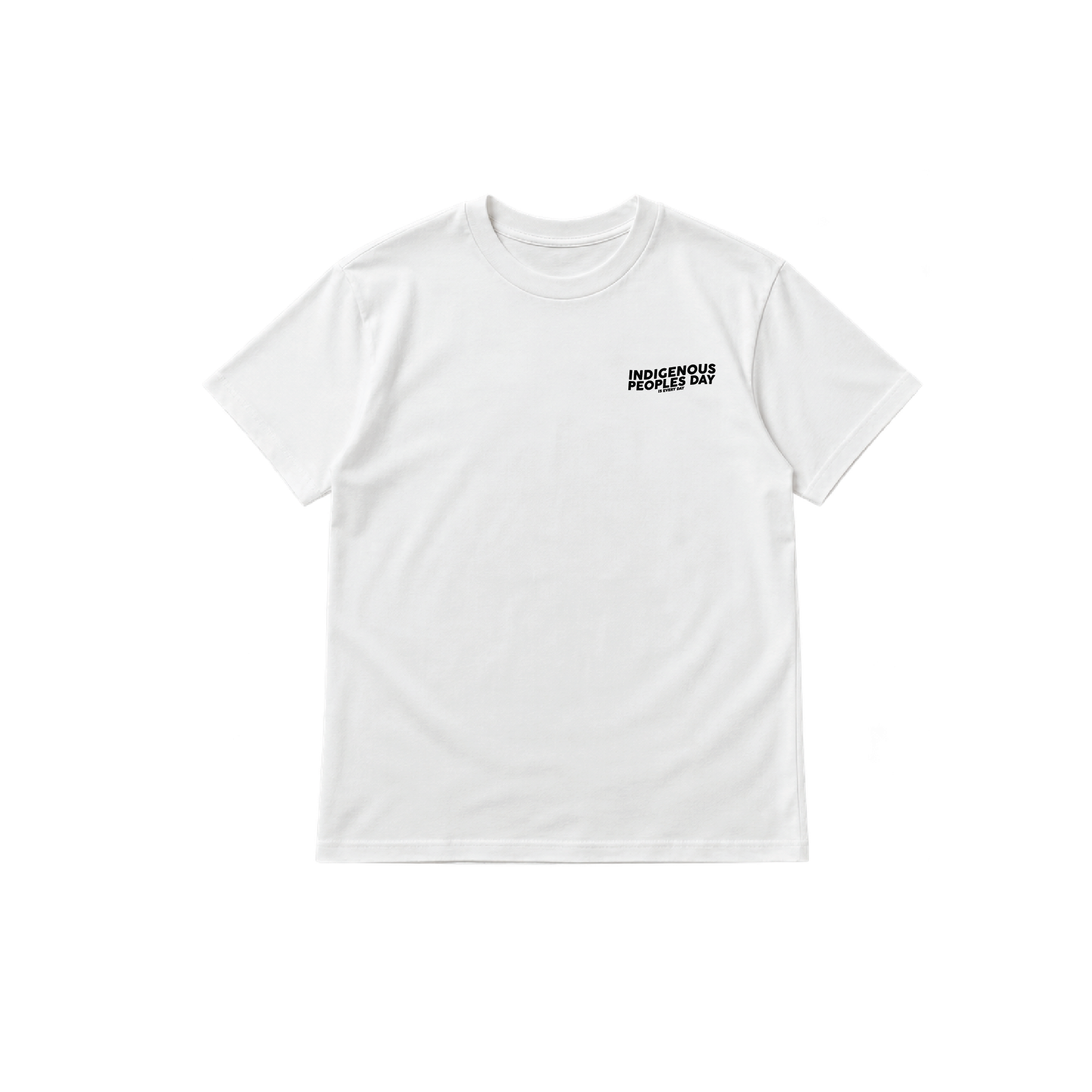 Indigenous Peoples Day is Every Day Tee