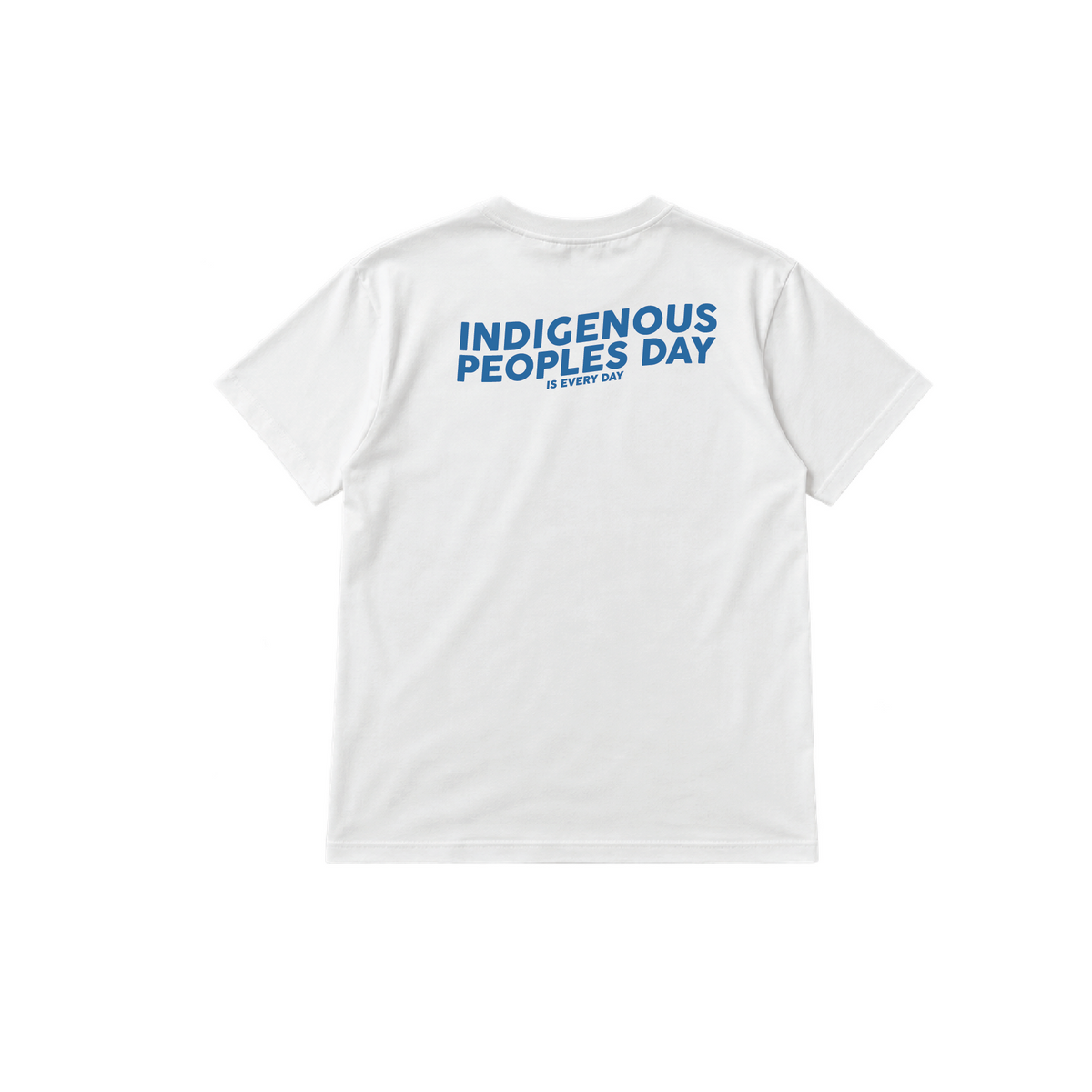 Indigenous Peoples Day is Every Day Tee