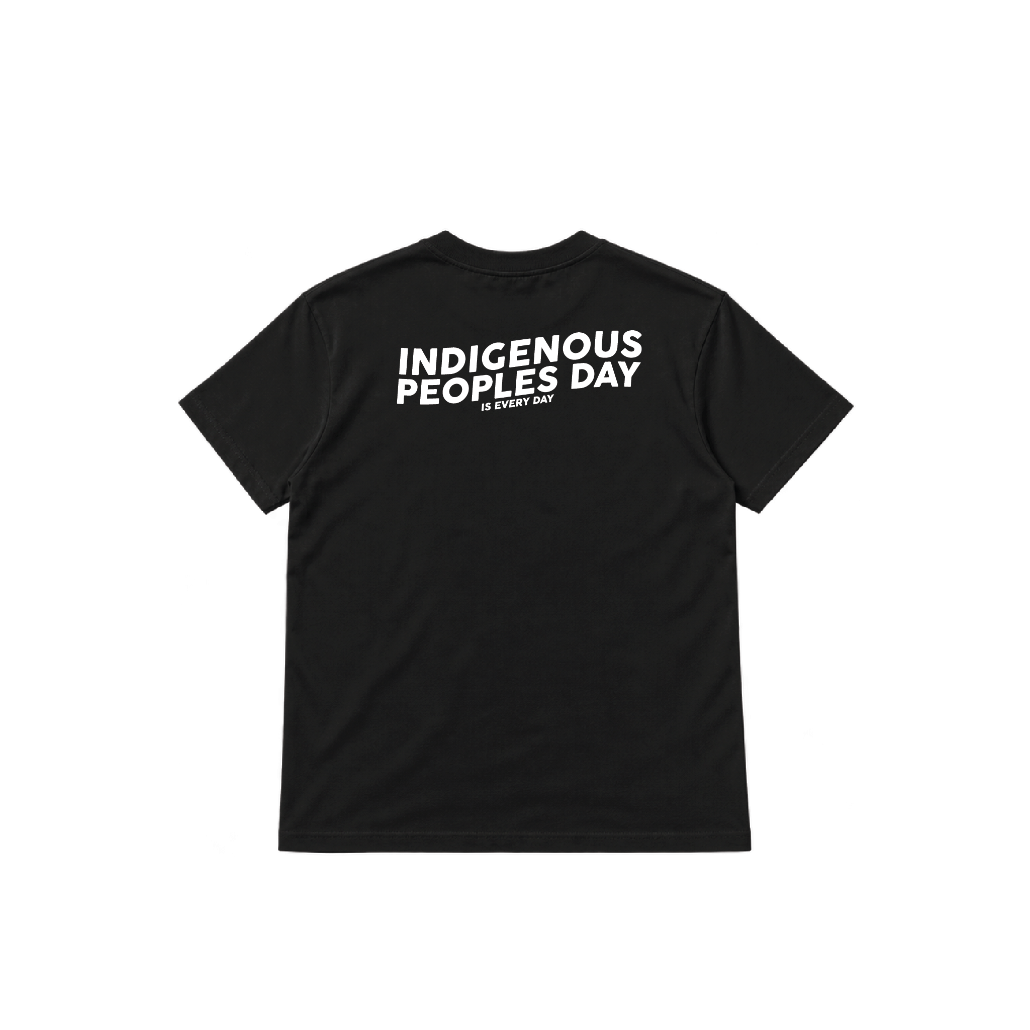 Indigenous Peoples Day is Every Day Tee
