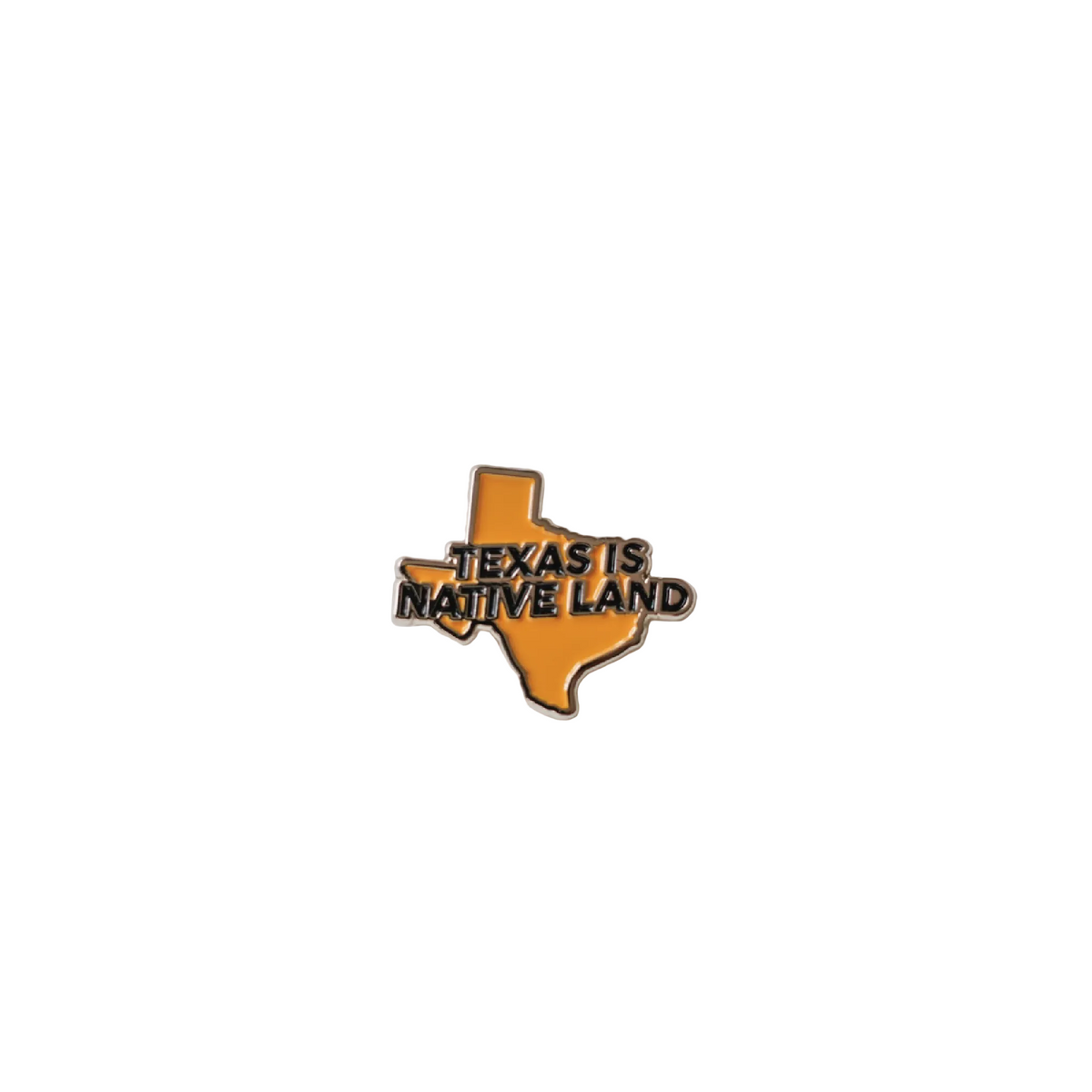 Texas is Native Land State Pin