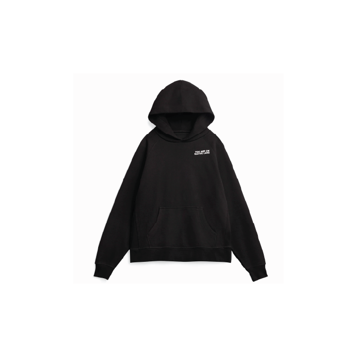 'YOU ARE ON NATIVE LAND' HEAVYWEIGHT ORGANIC COTTON HOODIE