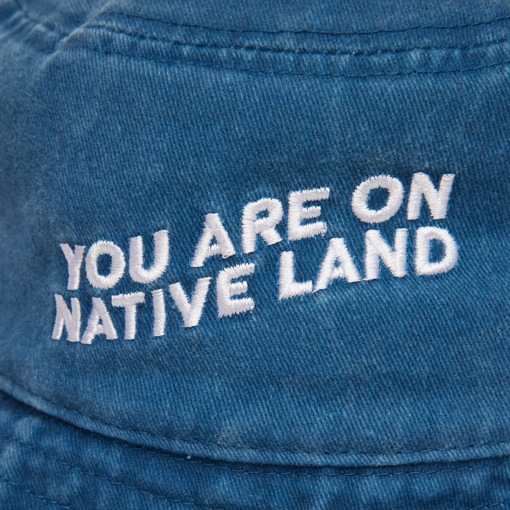YOU ARE ON NATIVE LAND' BUCKET HAT - BLUE – Urban Native Era