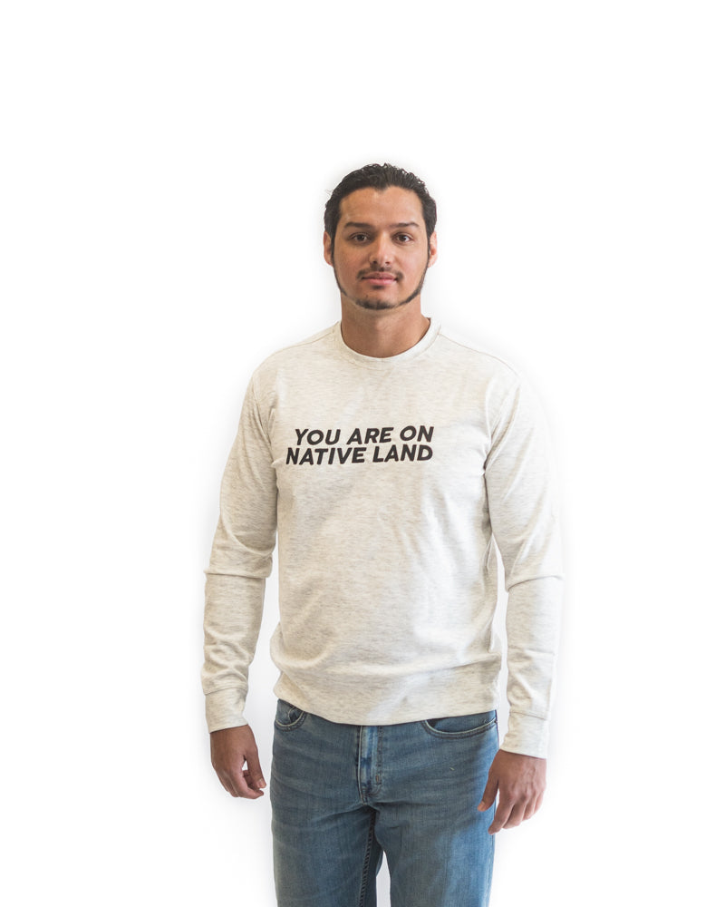 ‘YOU ARE ON NATIVE LAND’ PREMIUM CREWNECK - HEATHER