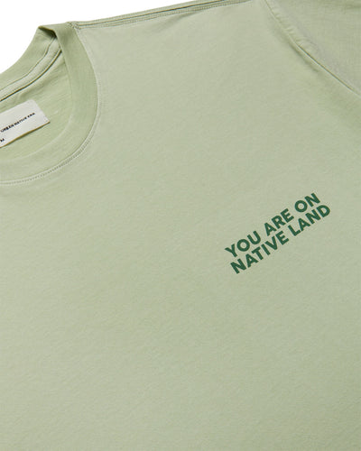 'YOU ARE ON NATIVE LAND' EVERYDAY TEE - CUCUMBER