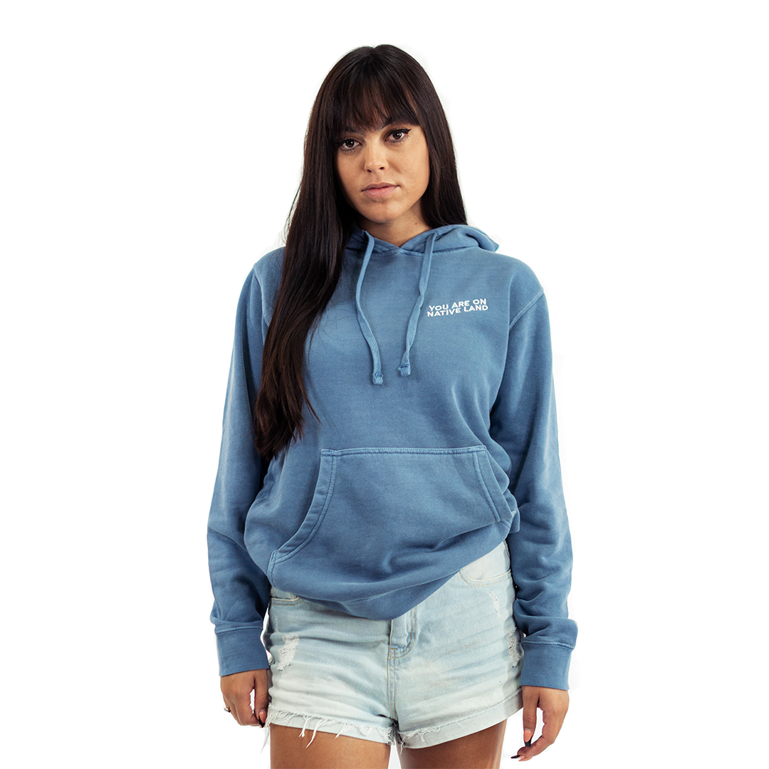'YOU ARE ON NATIVE LAND' HOODIE - SLATE BLUE