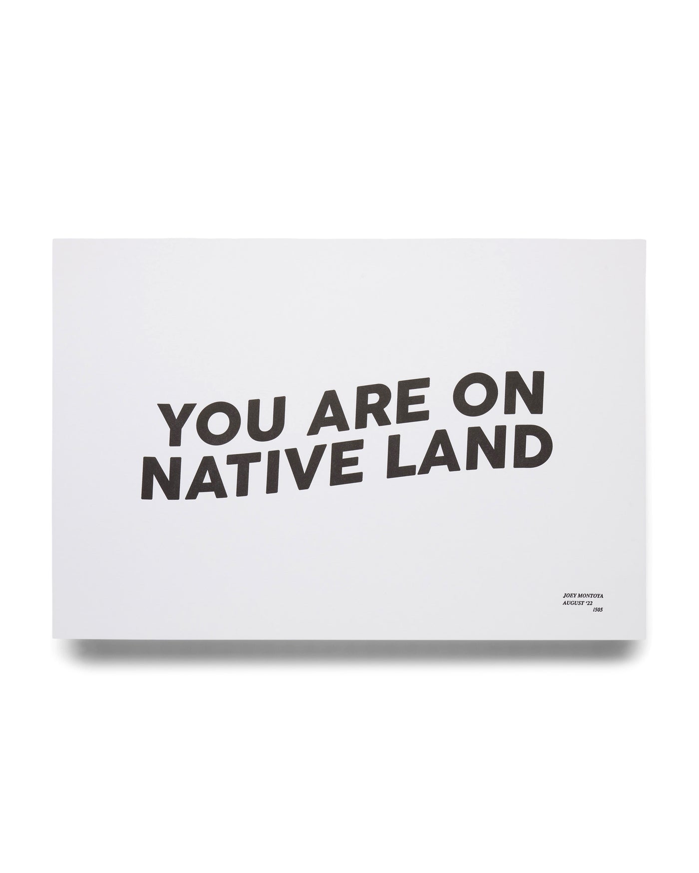 'YOU ARE ON NATIVE LAND' LIMITED EDITION PRINT